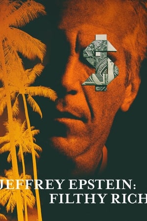 Jeffrey Epstein: Asquerosamente rico S01E01